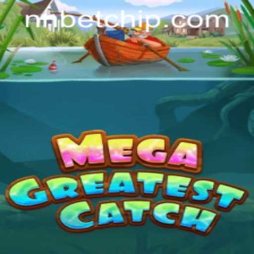 MegaGreatestCatch: Dive into a World of Adventure and Challenge